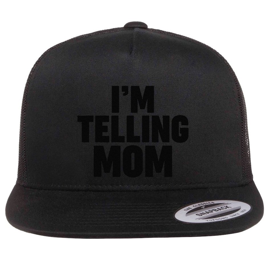 IM Telling Mom Flat Bill Trucker Hat