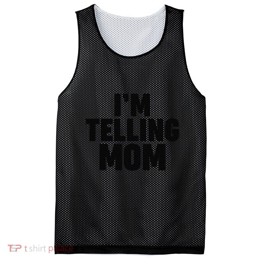 IM Telling Mom Mesh Reversible Basketball Jersey Tank