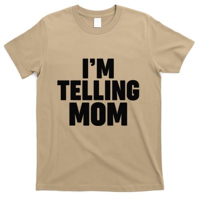 IM Telling Mom T-Shirt