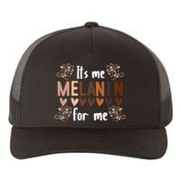 Its The Melanin For Me Black History Month BLM Pan African Yupoong Adult 5-Panel Trucker Hat