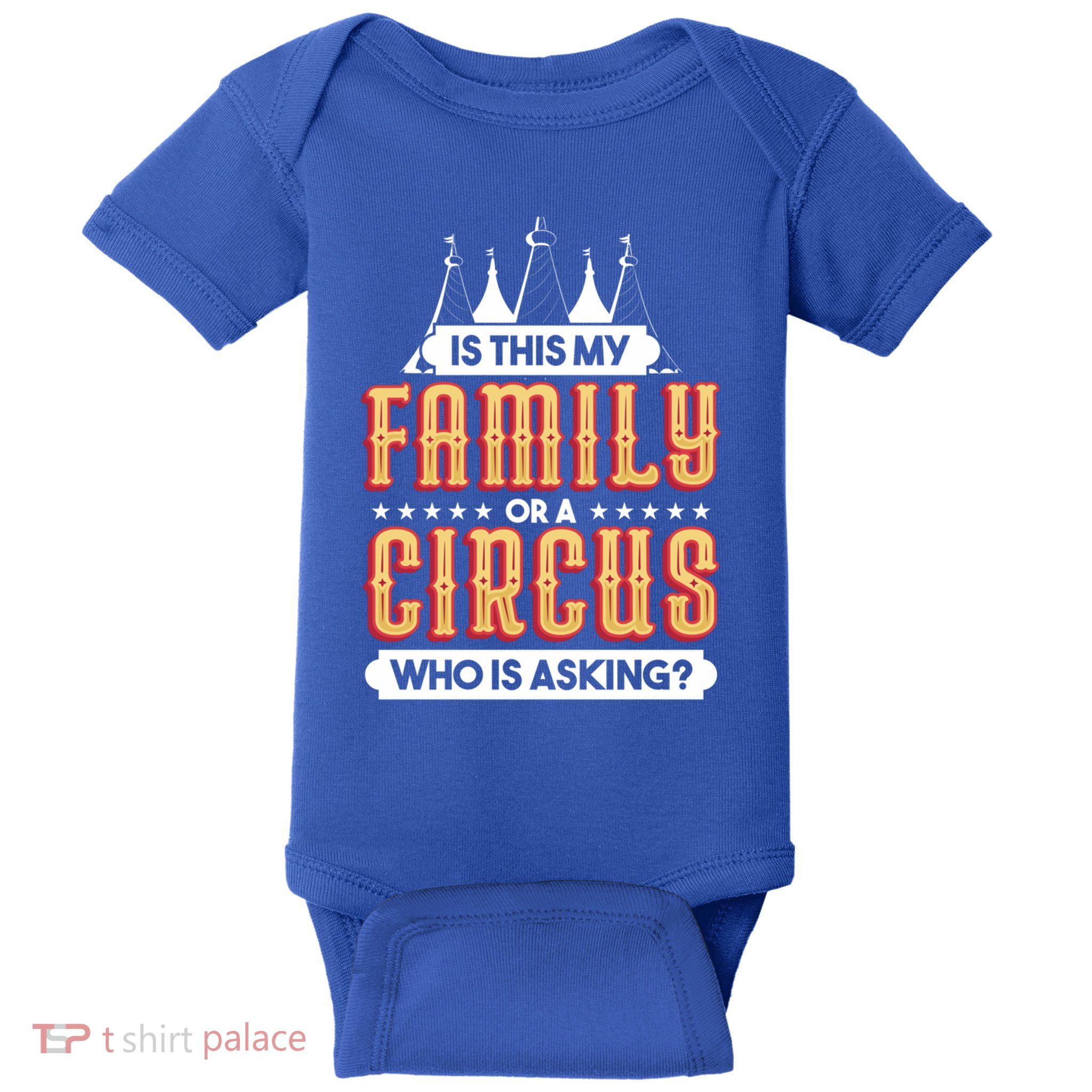 Is This My Family Or A Circus Who Is Asking Circus Gift Funny Gift Baby Bodysuit