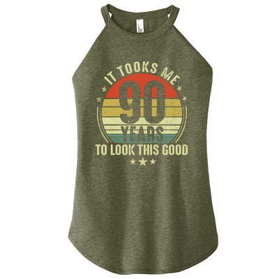 It Took Me 90 Years To Look This Good Funny 90Year Old Gift Women’s Perfect Tri Rocker Tank