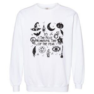 Its The Most Wonderful Time Of The Year Spooky Halloween Witch Garment-Dyed Sweatshirt