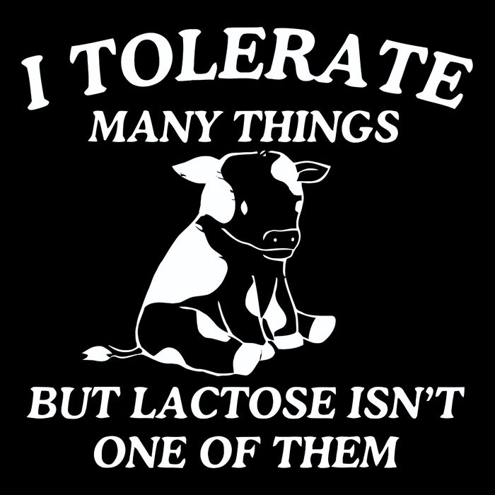 I Tolerate Many Things But Lactose IsnT One Of Them Funny Daily Commute Backpack