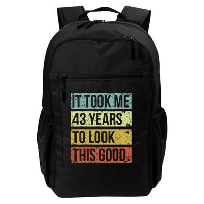 It Took Me 43 Years To Look This Good 43rd Birthday Backpack