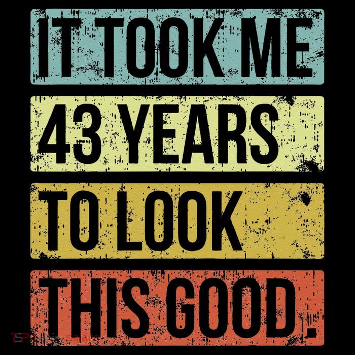 It Took Me 43 Years To Look This Good 43rd Birthday Drawstring Bag