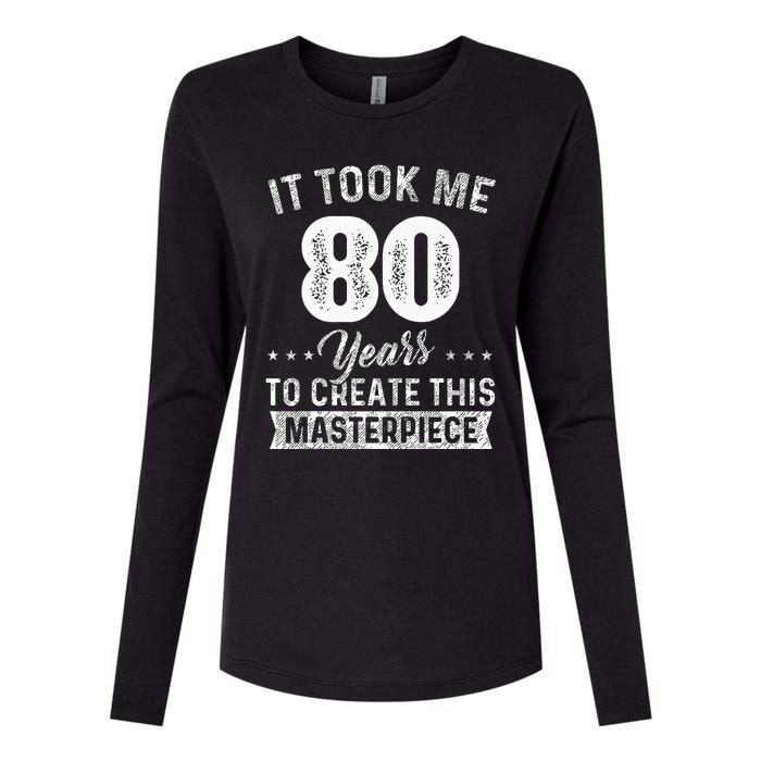 It Took Me 80 Years Masterpiece 80th Birthday 80 Years Old Womens Cotton Relaxed Long Sleeve T-Shirt