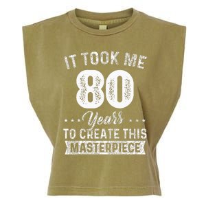 It Took Me 80 Years Masterpiece 80th Birthday 80 Years Old Garment-Dyed Women's Muscle Tee