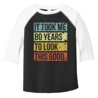 It Took Me 80 Years To Look This Good 80th Birthday Toddler Fine Jersey T-Shirt