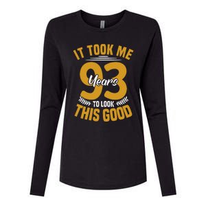 It Took Me 93 Years To Look This Good 93th Birthday Womens Cotton Relaxed Long Sleeve T-Shirt