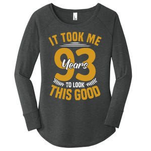 It Took Me 93 Years To Look This Good 93th Birthday Women's Perfect Tri Tunic Long Sleeve Shirt