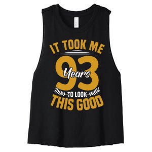 It Took Me 93 Years To Look This Good 93th Birthday Women's Racerback Cropped Tank