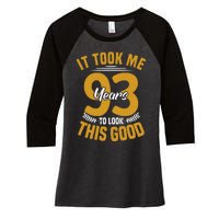 It Took Me 93 Years To Look This Good 93th Birthday Women's Tri-Blend 3/4-Sleeve Raglan Shirt