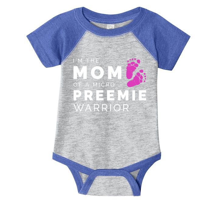 I'm The Mom Of A Micro Preemie Warrior Gift Infant Baby Jersey Bodysuit