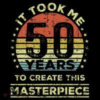 It Took Me 50 Years To Create This Masterpiece 50th Birthday Gift Flatbill Hat