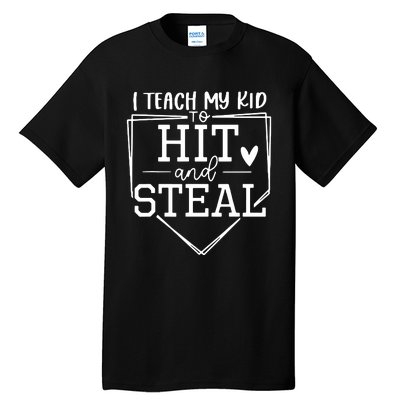 I Teach My To Hit And Steal Baseball Softball Mom Women Tall T-Shirt