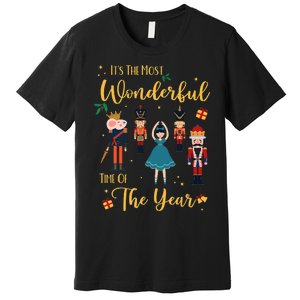 It's The Most Wonderful Time Of The Year Nutcracker Ballet Premium T-Shirt