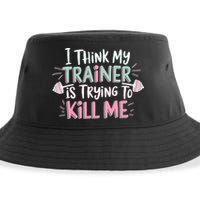 I Think My Trainer Is Trying To Kill Me Funny Gymer Sustainable Bucket Hat