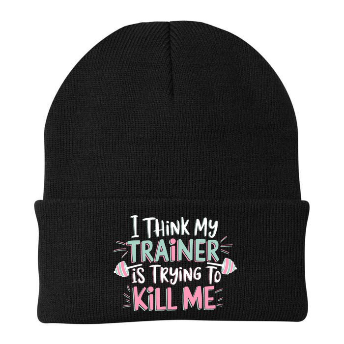 I Think My Trainer Is Trying To Kill Me Funny Gymer Beanie