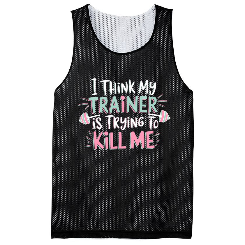 I Think My Trainer Is Trying To Kill Me Funny Gymer Mesh Reversible Basketball Jersey Tank