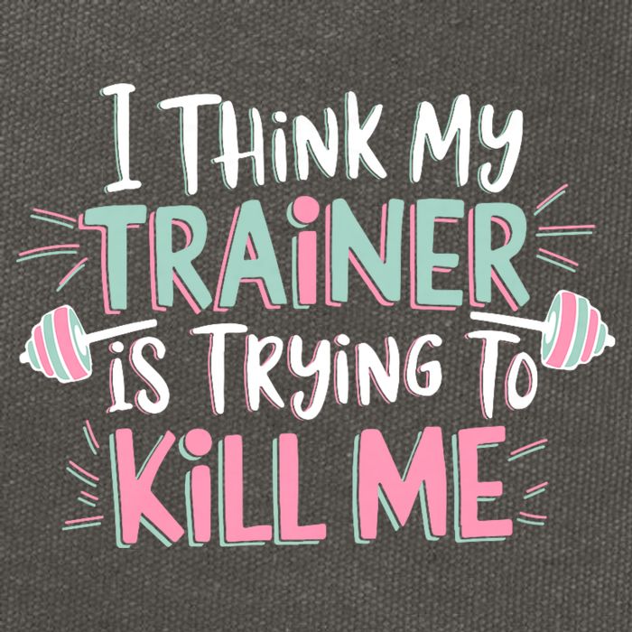 I Think My Trainer Is Trying To Kill Me Funny Gymer Cotton Canvas Backpack