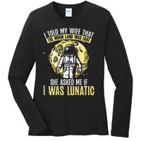 I Told My Wife That The Moon Landing Was Fake Backprint Ladies Long Sleeve Shirt