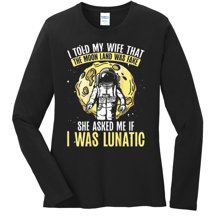 I Told My Wife That The Moon Landing Was Fake Backprint Ladies Long Sleeve Shirt