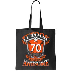 It Took Me 70 Years To Get This Awesome 70 Birthday Gift Tote Bag