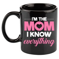 Im The Mom I Know Everything Funniest Graphic Design Gift 11oz C Handle Ceramic Mug