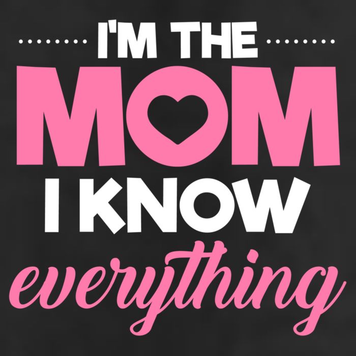 Im The Mom I Know Everything Funniest Graphic Design Gift 11oz C Handle Ceramic Mug