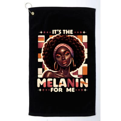 ItS The Melanin For Me Black History Month Melanin Gift Platinum Collection Golf Towel