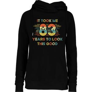 It Took Me 83 Years To Look This Good 83rd Birthday Retro Womens Funnel Neck Pullover Hood