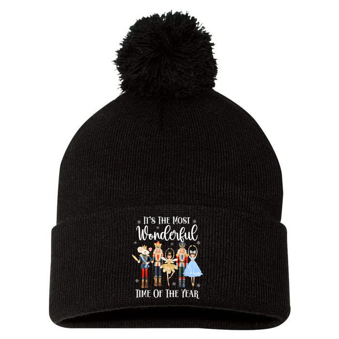 ItS The Most Wonderful Time Of The Year Nutcracker Ballet Pom Pom 12in Knit Beanie