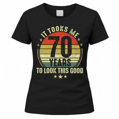 It Took Me 70 Years To Look This Good 70th Birthday Retirement Gifts For Him Her Women's T-Shirt