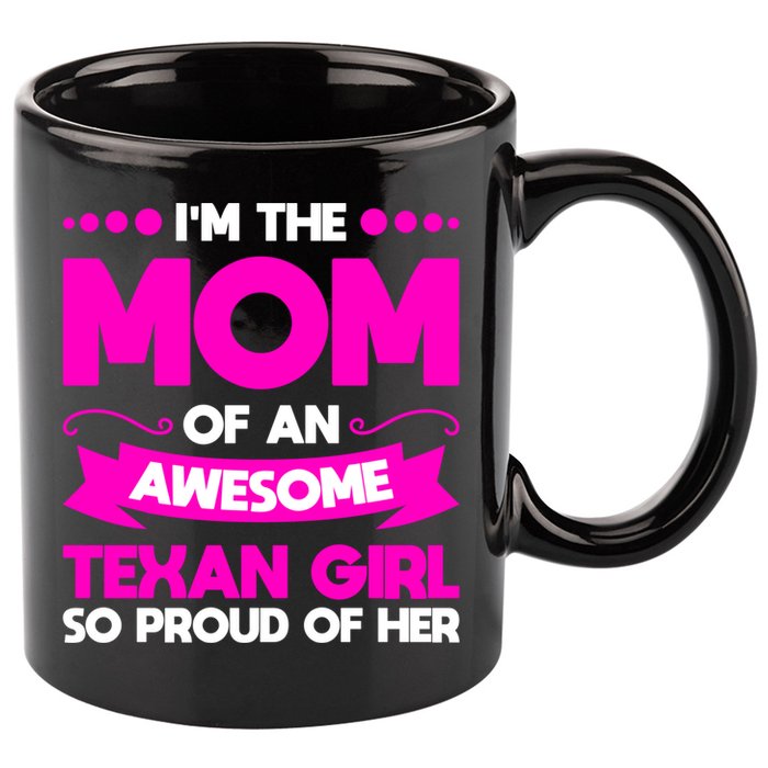 I'm The Mom Of An Awesome Texan Western Gift 11oz C Handle Ceramic Mug