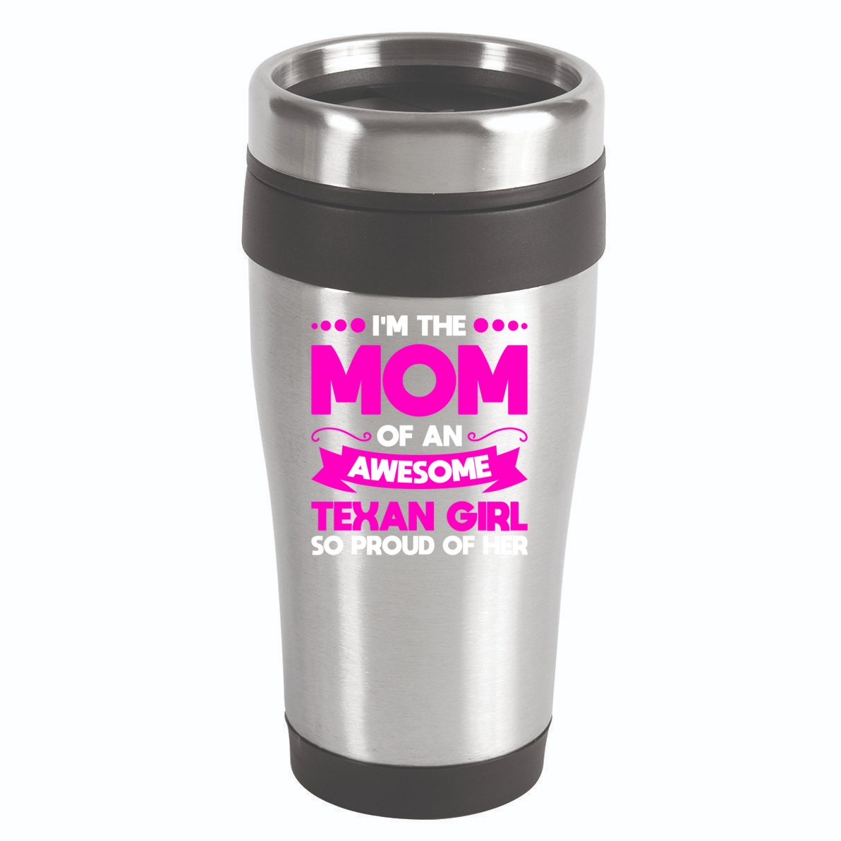I'm The Mom Of An Awesome Texan Western Gift 16oz Travel Tumbler