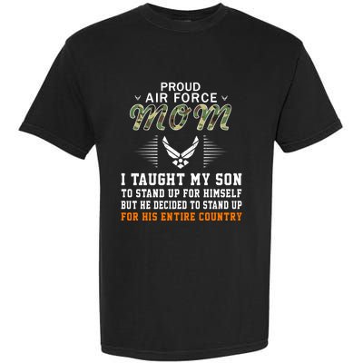 I Taught My Son How To Stand Upgiftproud Air Force Mom Army Cute Gift Garment-Dyed Heavyweight T-Shirt