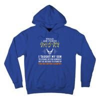 I Taught My Son How To Stand Upgiftproud Air Force Mom Army Cute Gift Tall Hoodie