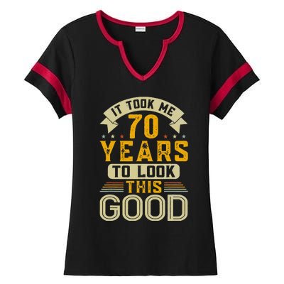 It Took Me 70 Years To Look This Good Funny 70th Birthday Ladies Halftime Notch Neck Tee