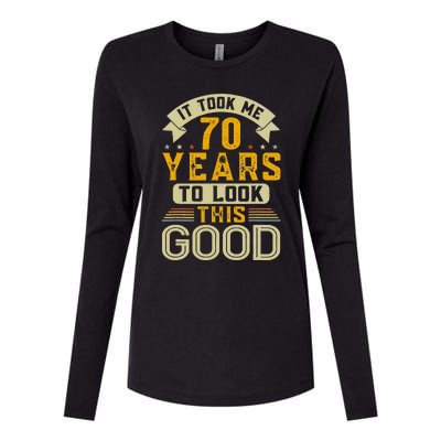 It Took Me 70 Years To Look This Good Funny 70th Birthday Womens Cotton Relaxed Long Sleeve T-Shirt