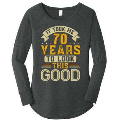 It Took Me 70 Years To Look This Good Funny 70th Birthday Women's Perfect Tri Tunic Long Sleeve Shirt