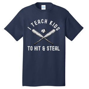 I Teach My To Hit And Steal Funny Baseball Dad Tall T-Shirt