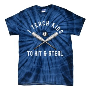 I Teach My To Hit And Steal Funny Baseball Dad Tie-Dye T-Shirt