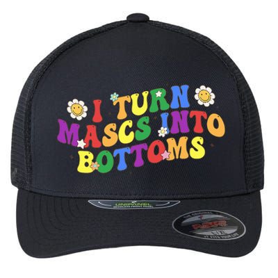 I Turn Masks Into Bottoms Flexfit Unipanel Trucker Cap