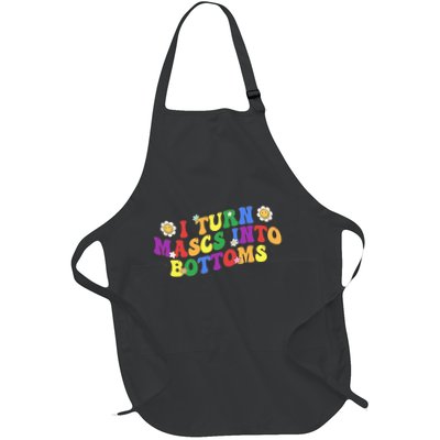 I Turn Masks Into Bottoms Apron
