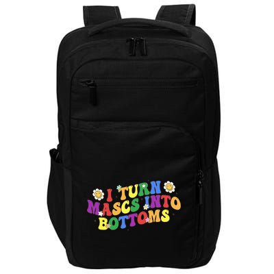 I Turn Masks Into Bottoms Impact Tech Backpack