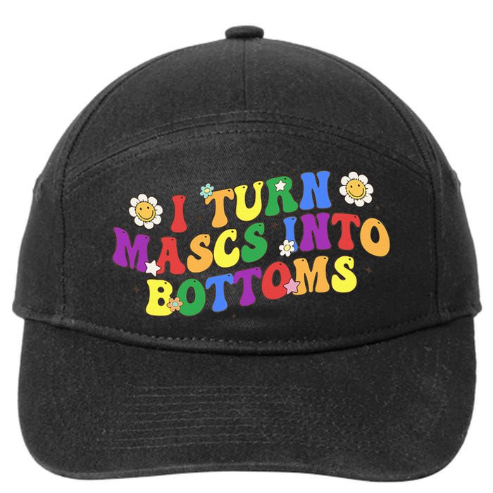 I Turn Masks Into Bottoms 7-Panel Snapback Hat