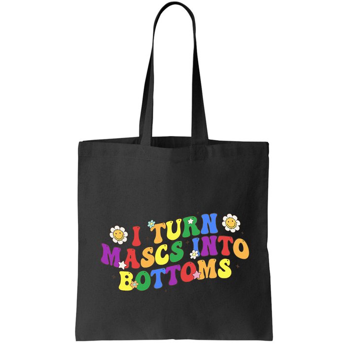 I Turn Masks Into Bottoms Bag