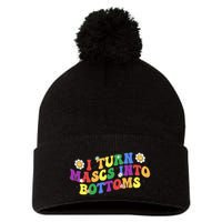 I Turn Masks Into Bottoms Pom Pom 12in Knit Beanie