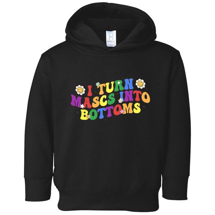 I Turn Masks Into Bottoms Toddler Hoodie
